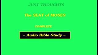 Just Thoughts  The Seat of Moses Full Versionwmv [upl. by Neitsabes953]