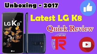 2017 Unboxing Smartphone LG K8 4G Review 1 [upl. by Rausch]