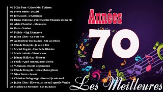 Nostalgies Francaises Années 70  Les Meilleures Chansons Francais Années 70 [upl. by Airrat]