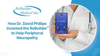 How I Invented The ReBuilder® To Help Peripheral Neuropathy… [upl. by Barabbas157]