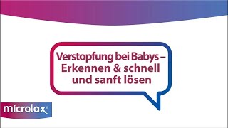 ExpertenVideo zu Verstopfung bei Babys  Dr Birgit Weuffel von microlax® [upl. by Danice]