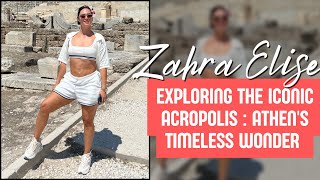 Exploring the Iconic Acropolis  Athens Greece 🇬🇷  Zahra Elise [upl. by Ahsaenat494]