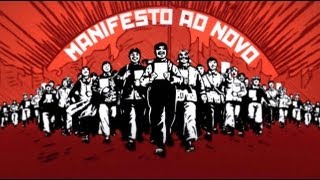 Manifesto ao Novo  Abaixo a Neofobia Manifesto to the New  Down with the Neophobia [upl. by Lah566]