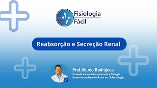 Aula Reabsorção e Secreção Renal [upl. by Osmo]