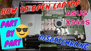 DISASSEMBLING OF ASUS X540S SERIES LAPTOP [upl. by Alair]