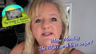 Menu Monday  The Best Pork Loin Recipe [upl. by Cara]