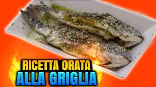 Ricetta Orata alla griglia  Come fare lorata Perfetta  Grigliare Duro [upl. by Richmal]