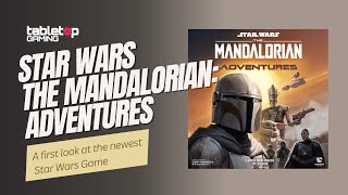 FIRST LOOK Star Wars The Mandalorian Adventures – Your New Favourite Star Wars Board Game [upl. by Akalam]