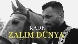 KADR  ZALIM DÜNYA Official Video [upl. by Nonaihr]