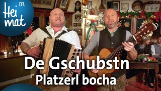 De Gschubstn Platzerl bocha  BrettlSpitzen  BR Heimat  die beste Volksmusik [upl. by Hairacaz]