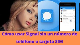 Cómo usar Signal sin un número de teléfono o tarjeta SIM [upl. by Shirl]