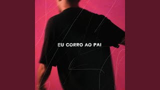 Eu Corro Ao Pai [upl. by Anoirtac562]