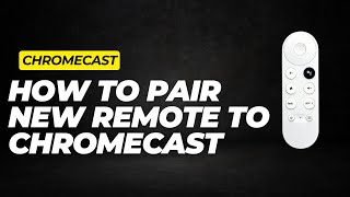 How to pair a new Chromecast Remote [upl. by Resee784]