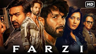 Farzi Full Movie 2023  Shahid Kapoor Vijay Sethupathi K K Menon Raashii Khanna  Facts amp Review [upl. by Ymmat]