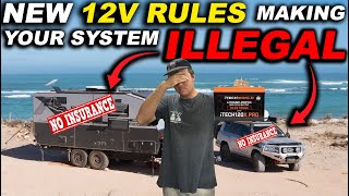 NEW 12v RULES VOIDING YOUR INSURANCE MAKING YOUR CARAVAN amp 4x4 ILLEGAL offgrid solar amp lithium [upl. by Grayce325]