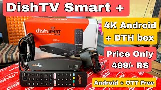 Dish Smrt Hub  Android  Dth only Rs 499 dishtv smart 4k Android box Cheapest In India 2024 [upl. by Adalard]