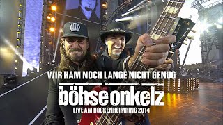 Böhse Onkelz  Wir ham noch lange nicht genug Live am Hockenheimring 2014 [upl. by Ocko]