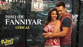 ISHQ DE FANNIYAR MALE LYRICS  Fukrey Returns  Shaarib Toshi  Kumaar [upl. by Lerud]