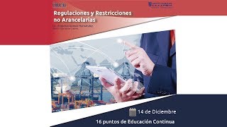 Curso quotRegulaciones y Restricciones no Arancelariasquot [upl. by Forsta]