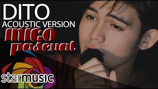 Dito Acoustic Version  Inigo Pascual Music Video [upl. by Acinoda279]