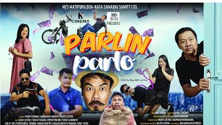 PARLIN PARLO  Karbi Film  Bijoy Malin Kiran etc Mukrang Bey ke et [upl. by Benedicto]