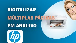 Como digitalizar várias páginas em um arquivo na HP DeskJet 2633 [upl. by Shepherd377]