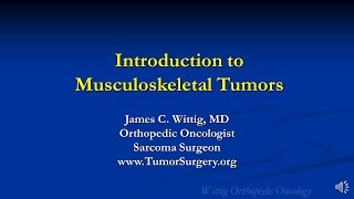 Orthopedic Oncology Course  Introduction to Musculoskeletal Tumors  Lecture 1 [upl. by Suhploda]