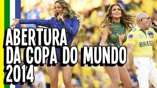 ABERTURA DA COPA DO MUNDO 2014 HD HUE  WORLD CUP 2014 Opening Ceremony [upl. by Nebeur]