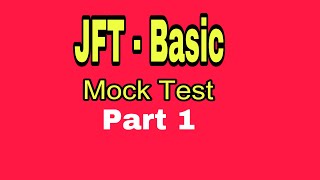 JFT BASIC  GRAMMAR  MOCK TEST PART 1  Tagalog Explanation  フィリピン人向け [upl. by Alleyn]