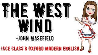 The West Wind by John Masefield Explaination in Hindi [upl. by Meer78]