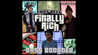 Chief Keef  Kay Kay Finally Rich Bass Boost [upl. by Accem515]