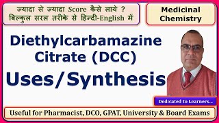 Diethylcarbamazine Citrate DCC Synthesis  Medicinal Chemistry 6th Sem GPAT 601T [upl. by Adnorehs]