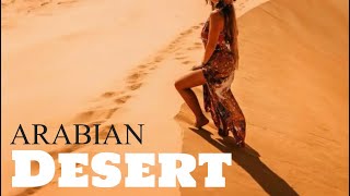 ARABiAN DESERT  Beautiful Eastern Music 🐪 🌵 [upl. by Iene]