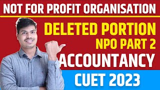 NPO DAY 2 CUET 2023 DELETED PORTION IN ACCOUNTS  CALCULATION OF MATERIAL CONSUMED amp SUBSCRIPTION [upl. by Switzer]