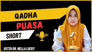 🟠Kapan Qadha Puasa  Short  Ustadzah Dr Nella Lucky [upl. by Azelea]