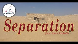 Christian Music Videos  Separation feat Kero Rizkalla [upl. by Justis]