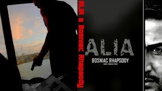 ALIA A BOSNIAC RHAPSODY  MOVIE [upl. by Ecirtap]