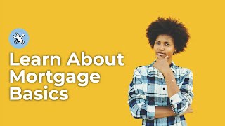 Mortgage Basics  Mortgage 101 [upl. by Nnylirehs]