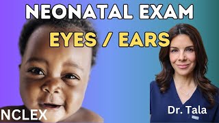 How to assess a newborns EYES and EARS PART I FACE NCLEX 5 [upl. by Sverre]