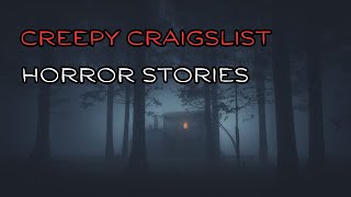 3 Creepy Craigslist Horror Stories [upl. by Butta]