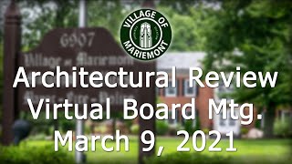 Mariemont Architectural Review Board Meeting  March 9 2021 [upl. by Tezile]