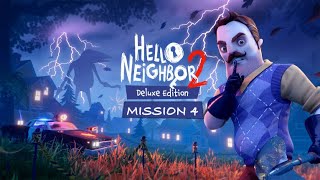 Hello Neighbor 2 Mission 4 [upl. by Oriaj]