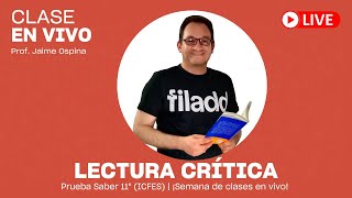 Clase EN VIVO 🔴 de Lectura Crítica para la prueba Saber 11° ICFES  SemanaDeEnVivoFiladd [upl. by Edny754]