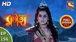 Vighnaharta Ganesh  Ep 156  Full Episode  29th March 2018 [upl. by Anidem]