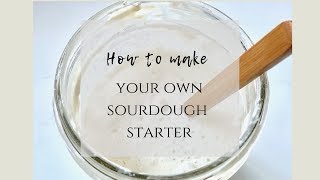 How to make a sourdough starter from scratch [upl. by Alleroif817]