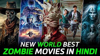 Top 10 World Best Zombie Survival Movies in Hindi Dubbed  Best Zombie Movies Of All Time An Review [upl. by Edalb239]