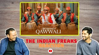 Bc Anthem Quwwali  Tera Bhai Paul  TeraBhaiPaul new Song  THE INDIAN FREAKS REACTION [upl. by Hsizan]