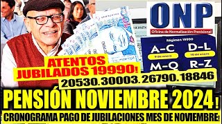 ONP CRONOGRAMA NOVIEMBRE 2024 MIRA AQUI PENSIONISTA LAS FECHAS PAGO DE PENSIONES DL 19990  20530 [upl. by Aissak597]