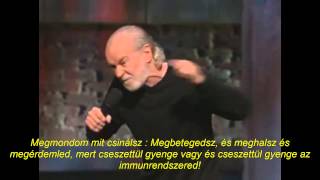 George Carlin a Higéniáról Magyar Felirattal [upl. by Ahsram]