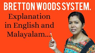 Bretton Woods System  MALAYALAM EXPLANATION [upl. by Sirapal750]